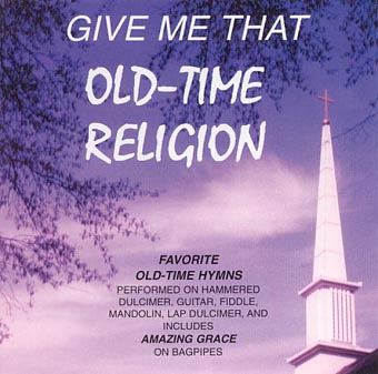 Old Time Religion CD -click for list of mp3's